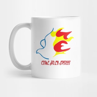 COME HOLY SPIRIT Mug